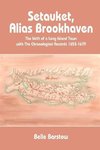 Setauket, Alias Brookhaven