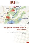 La guerre des ADF dans le Ruwenzori