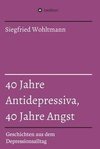 40 Jahre Antidepressiva, 40 Jahre Angst