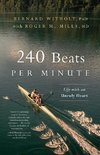 240 Beats per Minute