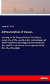 A Presentation of Causes