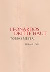 Leonardos dritte Haut