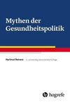 Mythen der Gesundheitspolitik