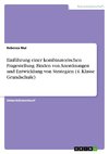 Einführung einer kombinatorischen Fragestellung. Finden von Anordnungen und Entwicklung von Strategien (4. Klasse Grundschule)