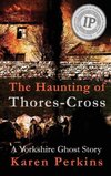 The Haunting of Thores-Cross