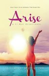 Arise