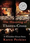 The Haunting of Thores-Cross