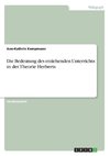 Die Bedeutung des erziehenden Unterrichts in der Theorie Herberts