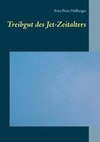 Treibgut des Jet-Zeitalters