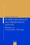 In der Geschichte des dreieinigen Gottes