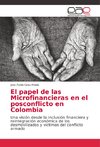 El papel de las Microfinancieras en el posconflicto en Colombia