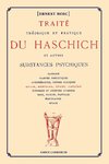 Traité théorique et pratique du Haschich et autres substances psychiques