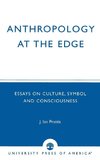 ANTHROPOLOGY AT THE EDGE              PB