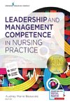 Leadership and Management Competence in Nursing Practice