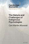 The Nature and Challenges of Indigenous Psychologies