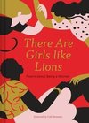 There are Girls Like Lions