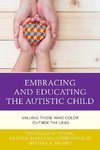 Embracing and Educating the Autistic Child