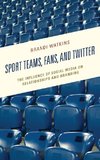 Sport Teams, Fans, and Twitter