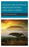 Muslim and Catholic Responses to HIV and AIDS in Kenya