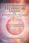 Performance Technical Guide of Makrokosmos Volume Ii by George Crumb