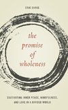 The Promise of Wholeness