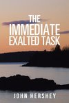 The Immediate Exalted Task