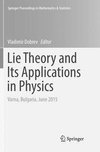 Lie Theory and Its Applications in Physics