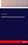 Hyde Park from Domesday-book to Date