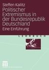 Politischer Extremismus in der Bundesrepublik Deutschland