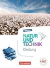 Natur und Technik - Naturwissenschaften 5.-10. Schuljahr - Themenheft Kleidung