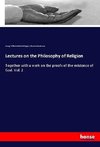 Lectures on the Philosophy of Religion