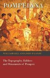 Pompeiana - The Topography, Edifices and Ornaments of Pompeii