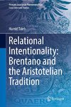 Relational Intentionality: Brentano and the Aristotelian Tradition