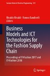 Business Models and ICT Technologies for the Fashion Supply Chain