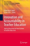 Innovation and Accountability in Teacher Education