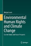 Environmental Human Rights and Climate Change