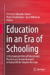 Education in an Era of Schooling