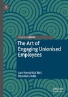 The Art of Engaging Unionised Employees