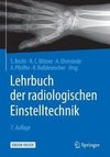 Lehrbuch der radiologischen Einstelltechnik