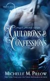 Cauldrons and Confessions