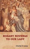 Rosary Novenas to Our Lady