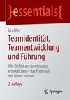 Teamidentität, Teamentwicklung und Führung