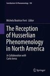 The Reception of Husserlian Phenomenology in North America