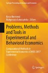 Problems, Methods and Tools in Experimental and Behavioral Economics