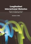 Longitudinal Interactional Histories