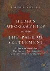 Human Geographies Within the Pale of Settlement