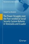 The Power Struggles over the Post-neoliberal Social Security System Reforms in Venezuela and Ecuador