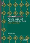 Parents, Media and Panic through the Years