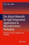 Die-Attach Materials for High Temperature Applications in Microelectronics Packaging