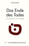 Das Ende des Todes - Die tiefergehenden Lehren von Jesus